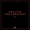 KAYLiTO - The Greatest (Original Mix)
