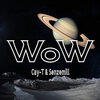 Cay-T、Senzemill - WoW (Original Mix)