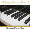 Relaxing Piano Man - Tonight (Instrumental)