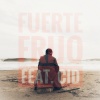 CID、Frijo - Fuerte (Explicit)