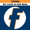 Strike - My Love Is for Real (Radio Edit)