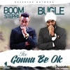 Boom Steppa、Bugle - It's Gonna Be Ok