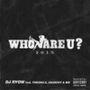 DJ RYOW、Tokona-X、般若、ANARCHY - Who Are U ? 2015 (Explicit)