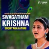 Sooryagayathri - Swagatham Krishna