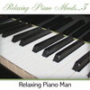 Relaxing Piano Man - A Saturday Morning (Instrumental)