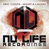 Eric Costa - What a Laugh (Original Mix)