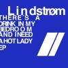 Lindstrøm - There's a Drink in My Bedroom and I Need a Hot Lady