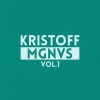 Kristoff、MGNVS - Shoutin'