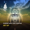 MC Shayon、Shayon、Eugene Noiz - Get Up!