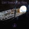 Zeb - Get Through This (Explicit)