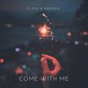 Cloyd、Adronn - Come With Me