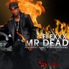Flexxx - Mr. Dead