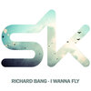 Richard Bang - I Wanna Fly (Original Mix)