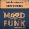 Tete de la Course - On Time (Original Mix)