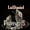 LulDaniel - Pump 5 (Explicit)