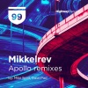 mikkelrev、Mike Spirit - Apollo (Mike Spirit Remix)
