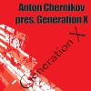 anton chernikov、generation x - Generation X