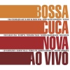 Bossacucanova - Eu Quero Um Samba (Live)