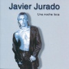 Javier Jurado - Una Noche Loca