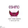 Eskimo、Maria Merete - It Gets Better (Radio Edit)