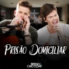 Breno、Caio Cesar - Prisão Domiciliar