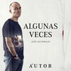 jose luis perales - Algunas Veces