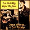 Carl Perkins、Gene Vincent《I've Got My Eyes On You》[MP3/LRC]