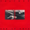 factory - À l'est de la ville