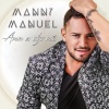 manny manuel - Amar Es Algo Más