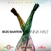 Buju Banton《Inna Half》[MP3/LRC]