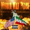 Lul Daniel、SnaveBasquiat - World War Peace (Explicit)