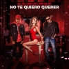 Romy Low、Isaac Luque、Sak Luke、Jimmy Bad Boy - No Te Quiero Querer