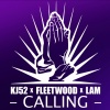 KJ-52、Fleetwood、Lam - Calling