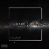 Phantom - Dark Side (Explicit)