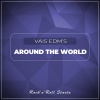 Vais EDM’S - Around The World (Original Mix)