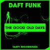 Daft Funk - The Good Old Days (Radio Mix)