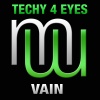 Techy 4 Eyes - Vain (Original Mix)