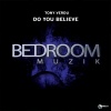 Tony Verdu - Do You Believe (Original Mix)