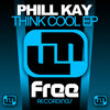 Phill Kay - Think Cool (Original Mix)