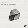 Aitor Ronda - The Rise of the Phoenix (Original Mix)