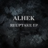 Alhek - Reuptake00 (Original Mix)