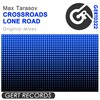 Max Tarasov - Crossroads (Original Mix)