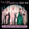 The Platters《Only You (And You Alone)》[MP3/LRC]