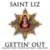 Saint Liz、Dirty House Bastards - Gettin Out (Dirty House Bastards Mix)