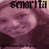 Terence Rico Bryant - Senorita
