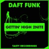 Daft Funk - Gettin' High 2Nite (Original Mix)