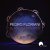 Pedro Floriani - Black Tambourine