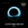 Disco Jack、Electric Tango - Stop (Original Mix)