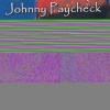 johnny paycheck - No Where To Run