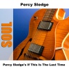 Percy Sledge - When A Man Loves A Woman - Re-Recording